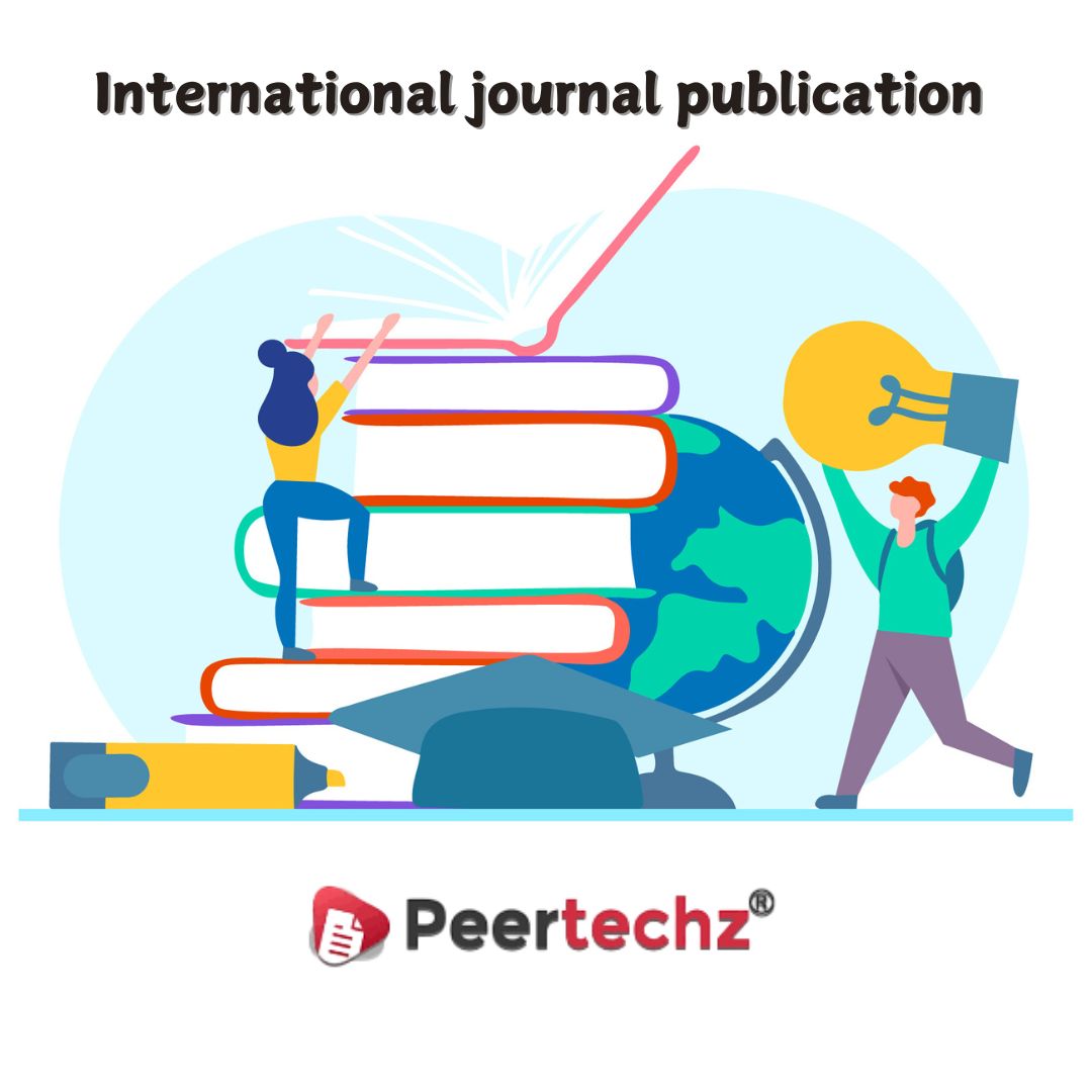 Your Gateway to Excellence: International Journal Publication with Peertechz Publications